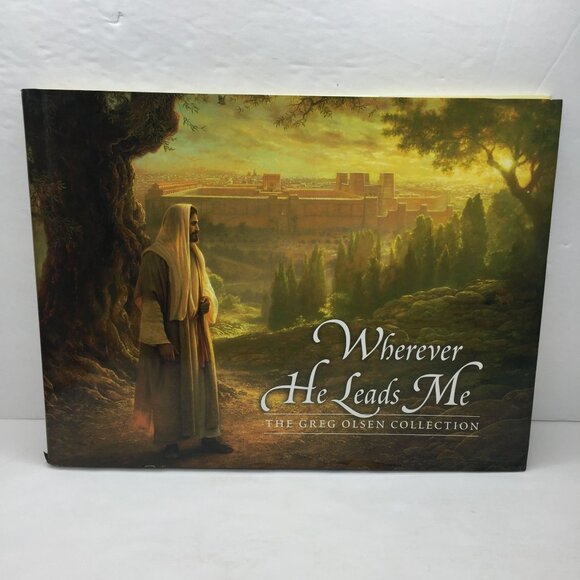 Wherever He Leads Me: The Greg Olsen Collection Hardcover Book - Picture 1 of 14